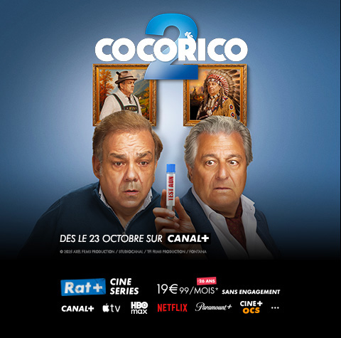 Affiche promotionnelle l'offre d'abonnement Rat+ Ciné Séries à 19€99 par mois pour les moins de 26 ans pour la sortie du film Cocorico 2 sur Canal+ dès le 23 octobre avec les acteurs Didier Bourdon et Christian Clavier. Logos des plateformes partenaires : Netflix, HBO Max, Apple TV, OCS Ciné+ et Paramount+.