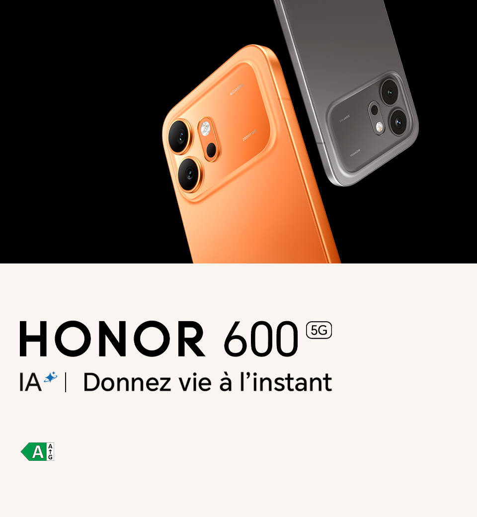 HONOR 600, donnez vie à l'instant, jusqu'à 250€ d'économies